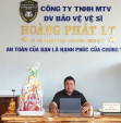 CÔNG TY TNHH MTV DỊCH VỤ BẢO VỆ VỆ SĨ HOÀNG PHÁT LT